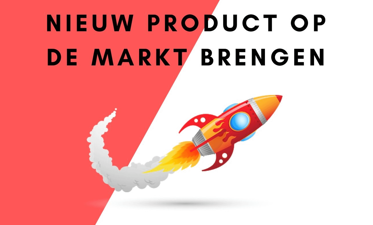 Nieuw Product Op De Markt Brengen 4 praktische tips! Marktvalidatie Nieuw Product Op De Markt Brengen 4 praktische tips! Marktvalidatie